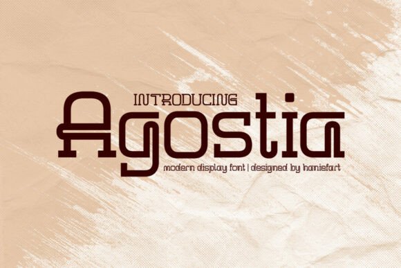 Agostia: A Font That Balances Modern Style and Warmth