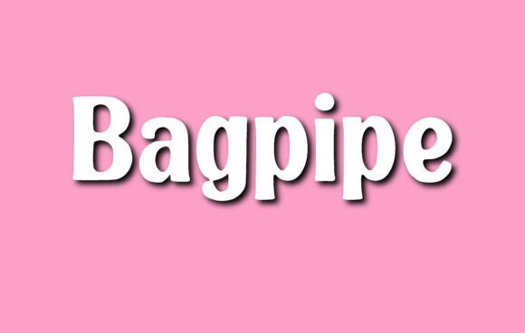 Bagpipe: A Font That Brings Playful Character to Your Designs