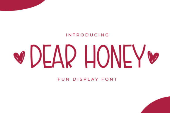 Dear Honey: The Casual Display Font for Authentic Projects