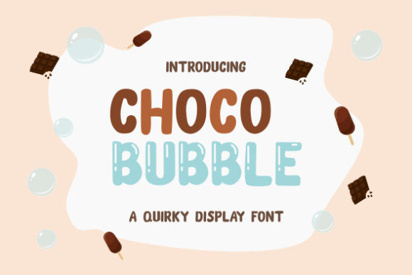 Give Your Projects a Playful Edge with Choco Bubble