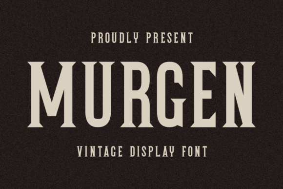 Murgen: A Vintage Display Font for Bold, Commanding Designs