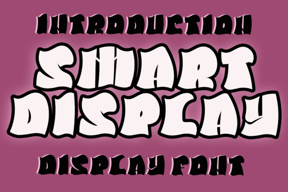 Smart Display: A Typeface That Demands Attention and Delivers Personality