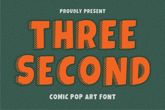 Three Second: The Bold Font That Demands Attention